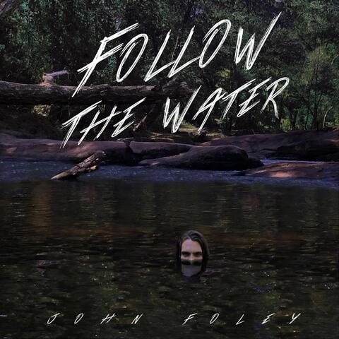 Follow the Water