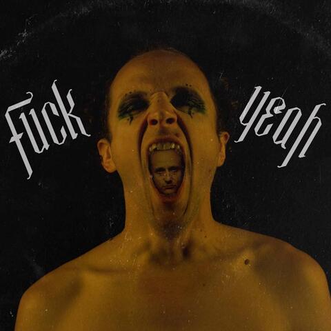 Fuck Yeah