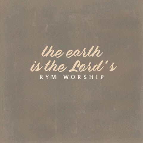 The Earth Is the Lord's