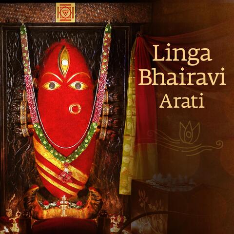 Linga Bhairavi Arati
