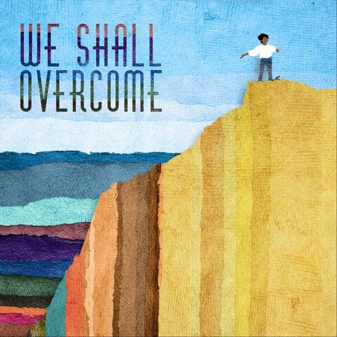 We Shall Overcome