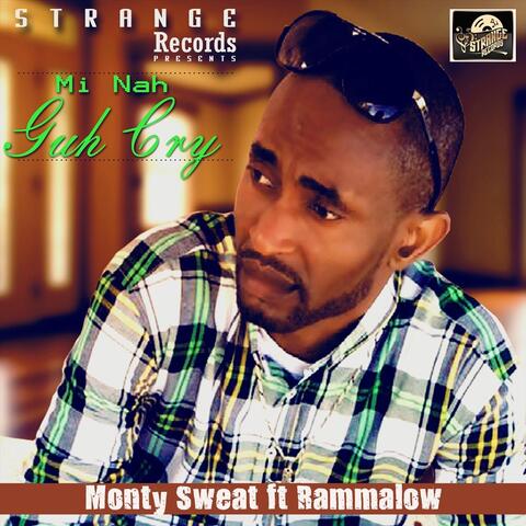 Mi Nah Guh Cry (feat. Rammalow)