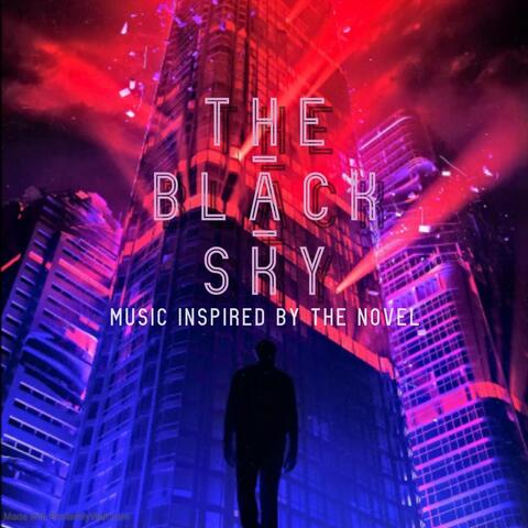 The Black Sky (Music Inspired by the Novel)