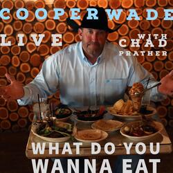 What Do You Wanna Eat (Live) [feat. Chad Prather]