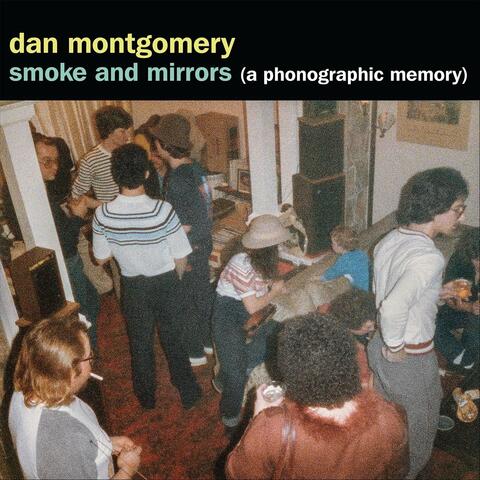 Smoke and Mirrors (A Phonographic Memory)