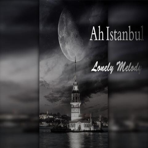 Ah Istanbul