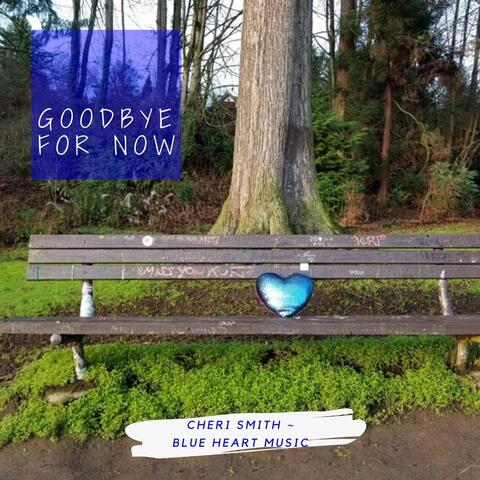 Goodbye for Now