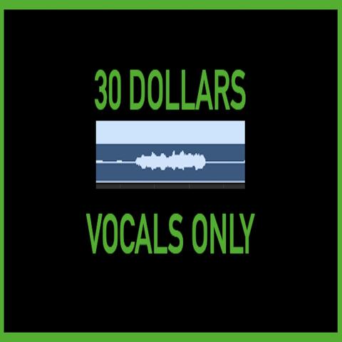 30 Dollars (Vocals Only)