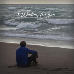 Waiting for You