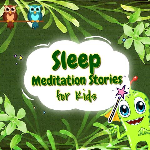 Sleep Meditation Stories for Kids