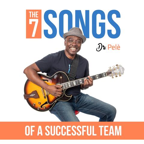 The 7 Songs of a Successful Team