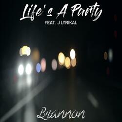 Life's a Party (feat. J Lyrikal)