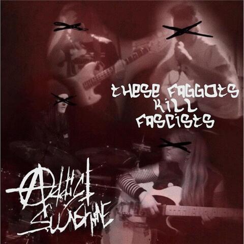 These Faggots Kill Fascists - EP