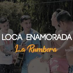 Loca Enamorada