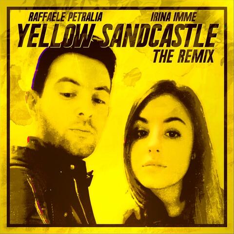 Yellow Sandcastle (Raffaele Petralia Remix)