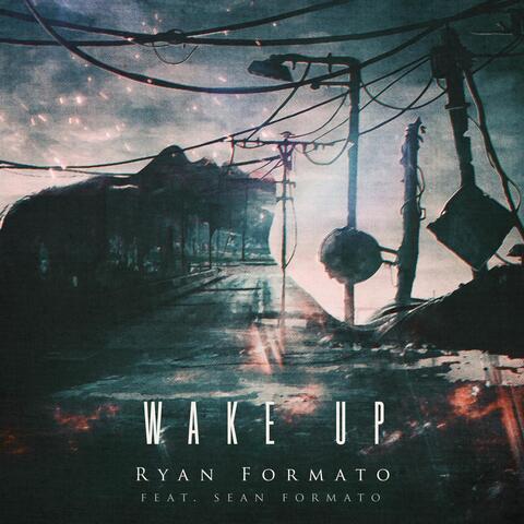 Wake Up (feat. Sean Formato)