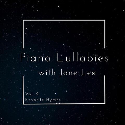 Piano Lullabies, Vol. 2: Favorite Hymns