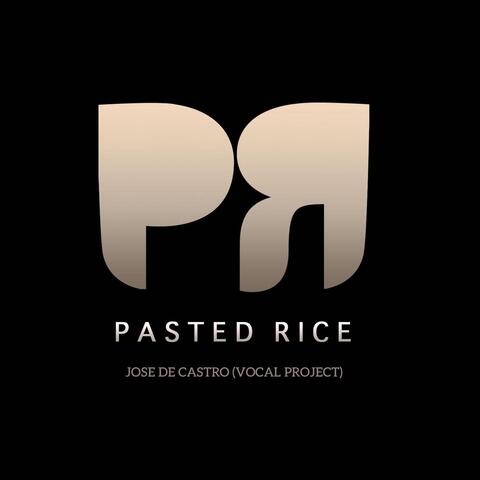Pasted Rice (Vocal Project)