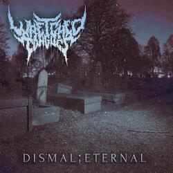 Dismal;Eternal (feat. Dan Tucker)