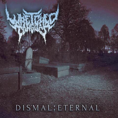 Dismal;Eternal (feat. Dan Tucker)
