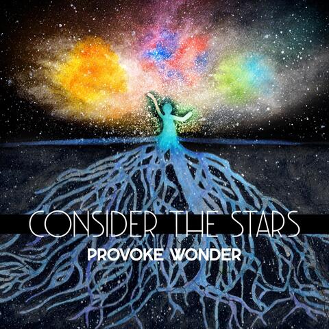 Consider the Stars