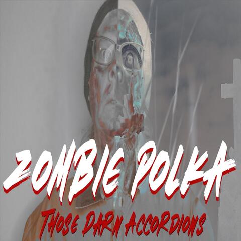 Zombie Polka
