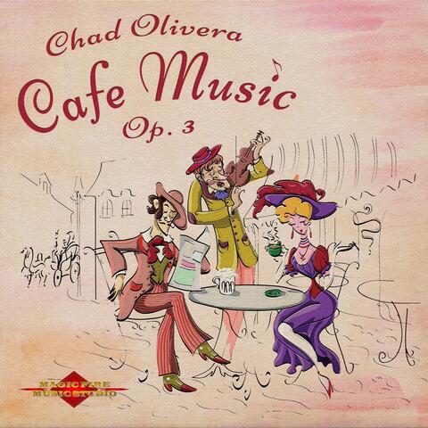 Cafe Music, Op. 3