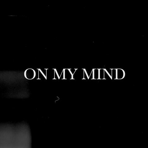 On My Mind