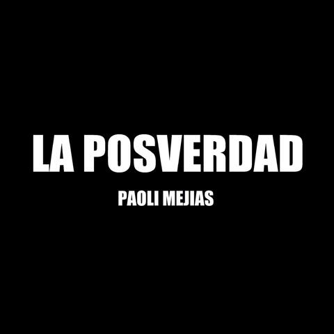 La Posverdad