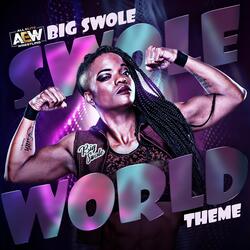 Swole World (Big Swole A.E.W. Theme)