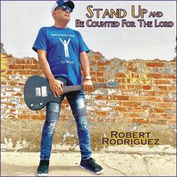 Stand up and Be Counted for the Lord