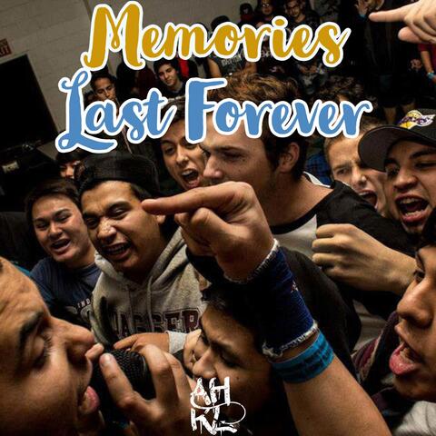 Memories Last Forever
