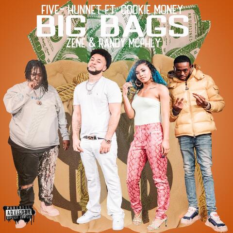Big Bags (feat. Cookie Money, Zene & Randy McPhly)