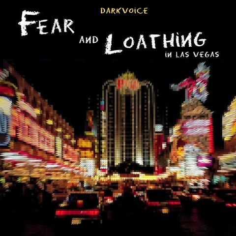 Fear and Loathing in Las Vegas