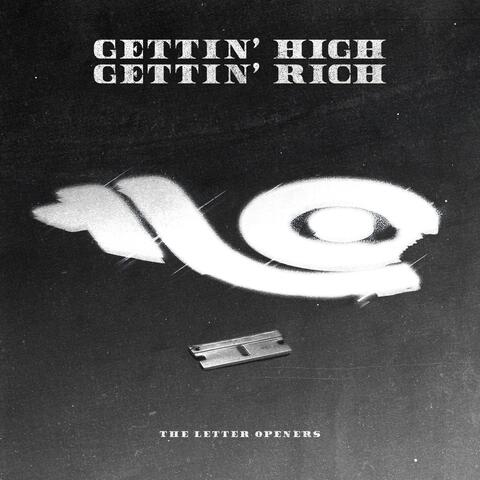 Gettin' High, Gettin' Rich