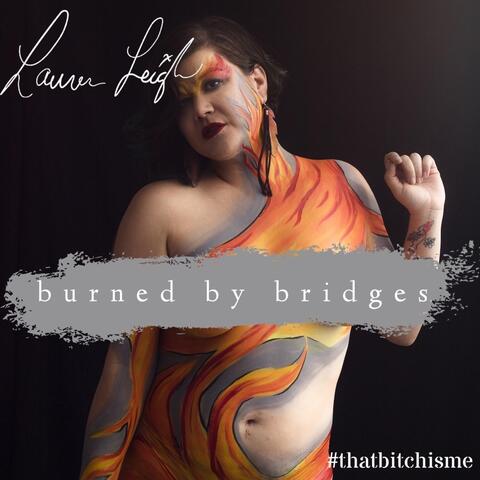 Burned by Bridges