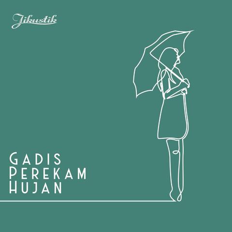 Gadis Perekam Hujan
