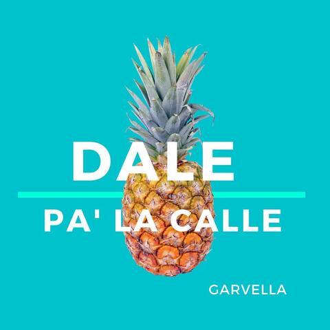 Dale Pa' la Calle