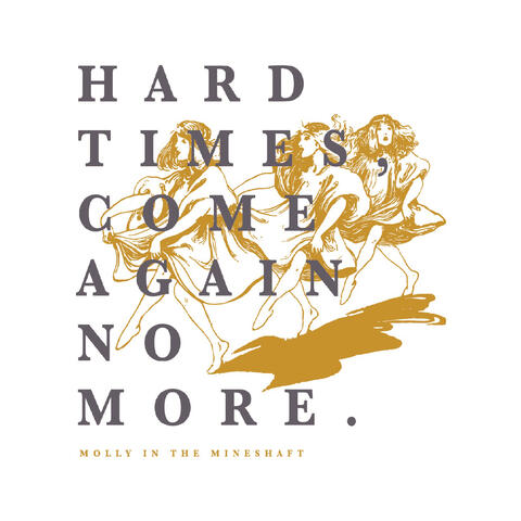 Hard Times Come Again No More
