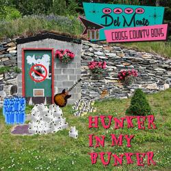 Hunker in My Bunker