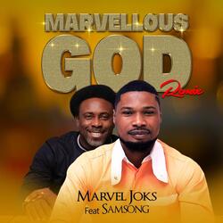 Marvellous God (feat. Samsong)