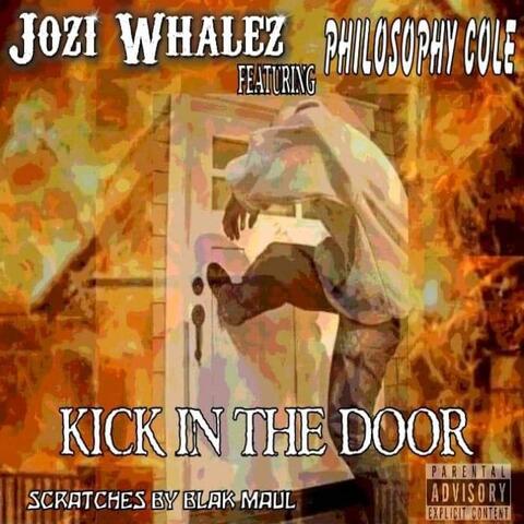 Kick in the Door (feat. Philosophy Cole & Blak Maul)