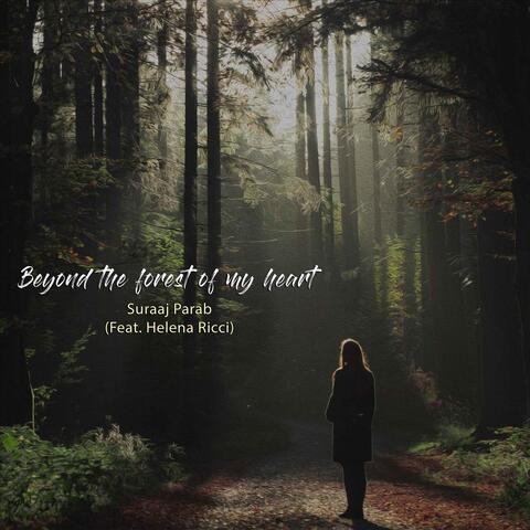 Beyond the Forest of My Heart (feat. Helena Ricci)