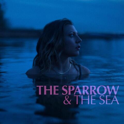 The Sparrow & the Sea (feat. Owen Beverly)