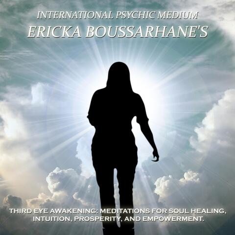Third Eye Awakening: Meditations for Soul Healing, Intuition, Prosperity, And Empowerment.: Mp3