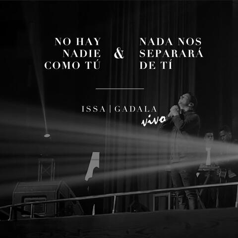 No Hay Nadie Como Tu / Nada Nos Separara de Ti (En Vivo)