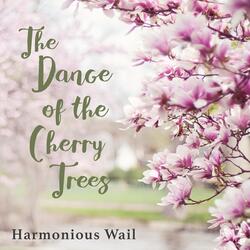 The Dance of the Cherry Trees