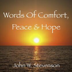 Words of Comfort, Peace & Hope