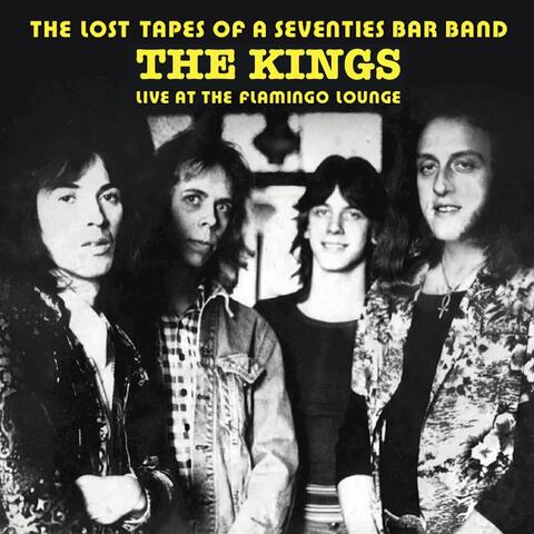 The Lost Tapes of a Seventies Bar Band (Live at the Flamingo Lounge)