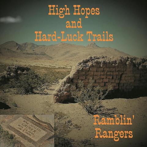 High Hopes and Hard-Luck Trails